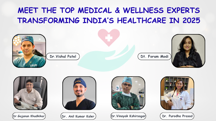 Dietitian Foram Modi Dr. Vishal Patel Dr. Gajanan Khadkikar Dr. Anil Kumar Kaler Dr. Vinayak Kshirsagar Dr. Purodha Prasad